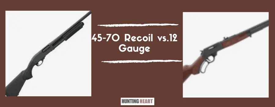 45-70 Recoil vs. 12 Gauge